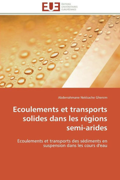 Ecoulements et transports solides dans les rÃ©gions semi-arides