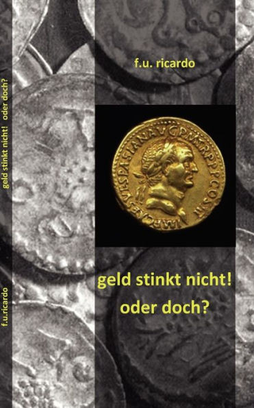 Geld stinkt nicht - oder doch?
