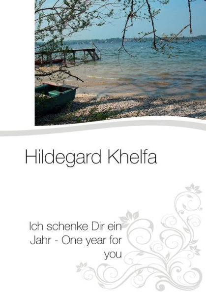 Ich schenke Dir ein Jahr - One year for you