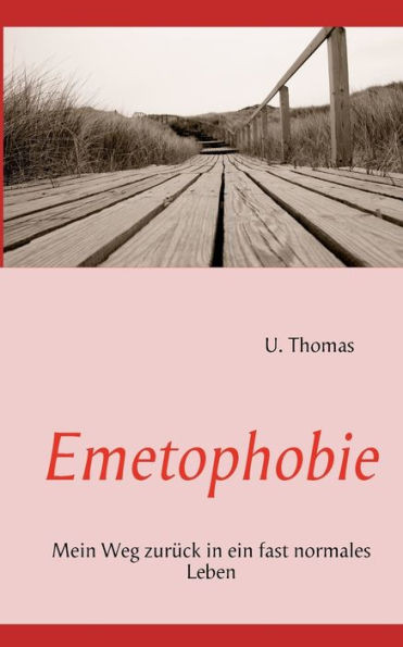 Emetophobie: Mein Weg zurÃ¼ck in ein fast normales Leben