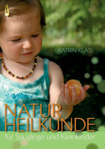 Naturheilkunde fÃ¼r SÃ¤uglinge und Kleinkinder