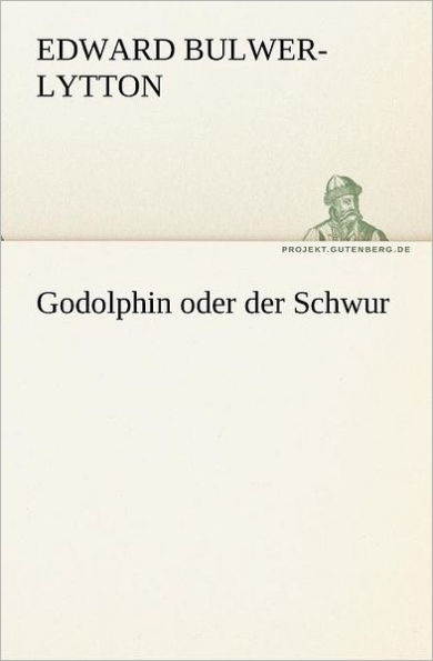 Godolphin Oder Der Schwur