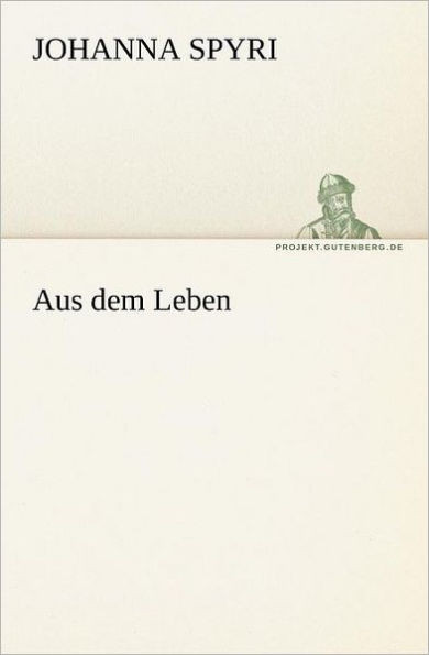 Aus Dem Leben