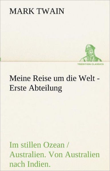 Meine Reise um die Welt - Erste Abteilung