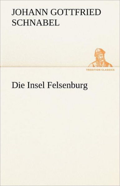Die Insel Felsenburg