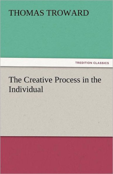 The Creative Process in the Individual