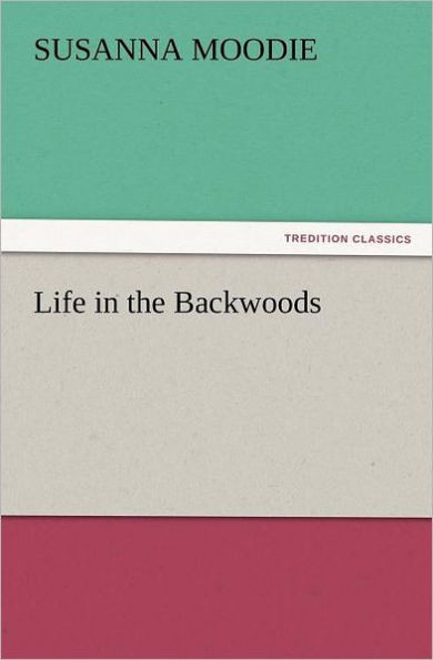 Life in the Backwoods