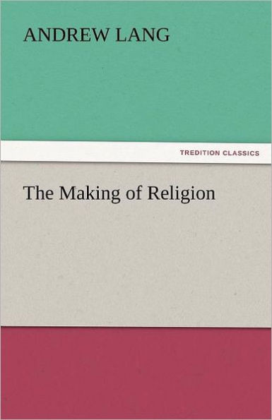 The Making of Religion