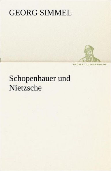 Schopenhauer und Nietzsche