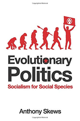 Evolutionary Politics: Socialism for Social Species