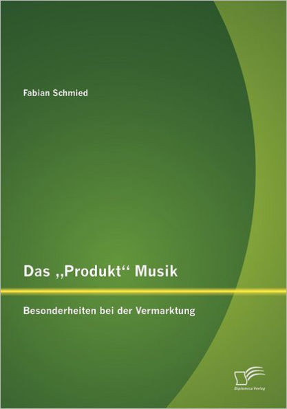Das ""Produkt Musik: Besonderheiten bei der Vermarktung