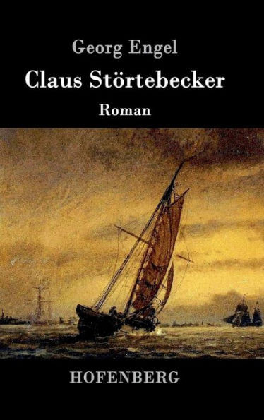 Claus StÃ¶rtebecker: Roman