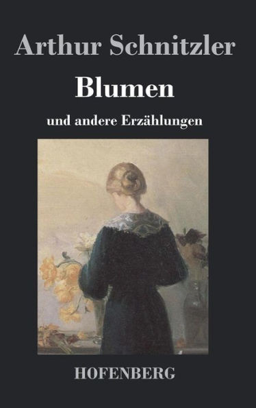 Blumen: und andere ErzÃ¤hlungen