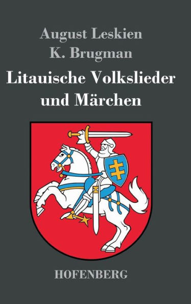 Litauische Volkslieder und MÃ¤rchen