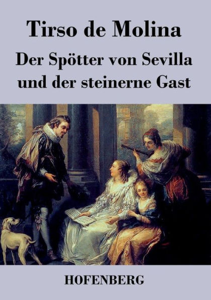 Der SpÃ¶tter von Sevilla und der steinerne Gast