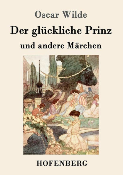 Der glÃ¼ckliche Prinz und andere MÃ¤rchen