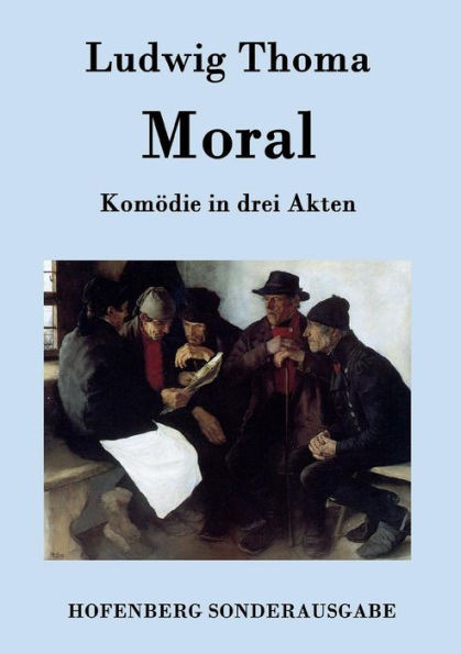 Moral: Komödie in drei Akten