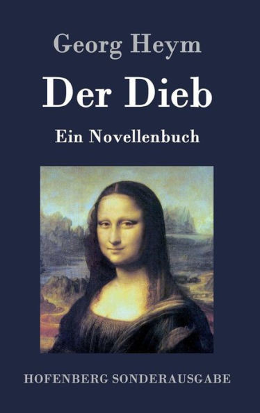 Der Dieb: Ein Novellenbuch