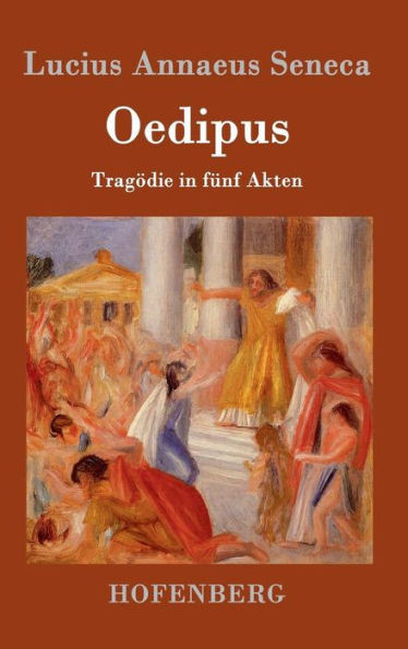 Oedipus: TragÃ¶die in fÃ¼nf Akten