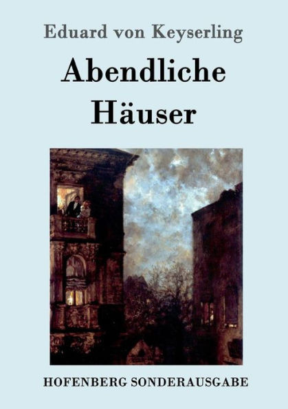 Abendliche HÃ¤user: Roman