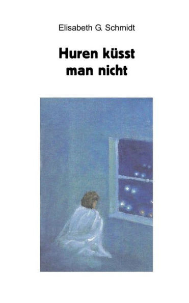 Huren küsst man nicht