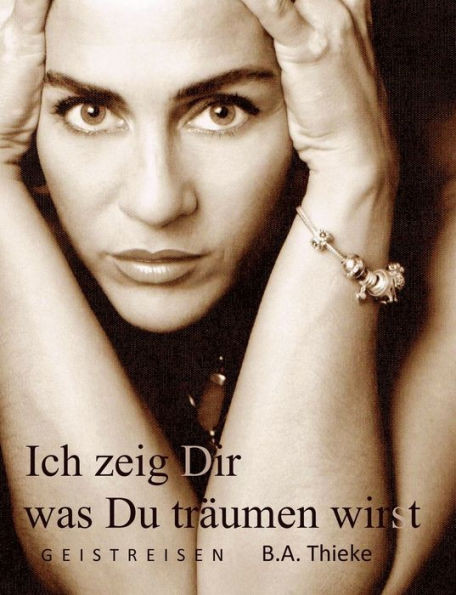 Ich zeig Dir was Du trÃ¤umen wirst: Geistreisen
