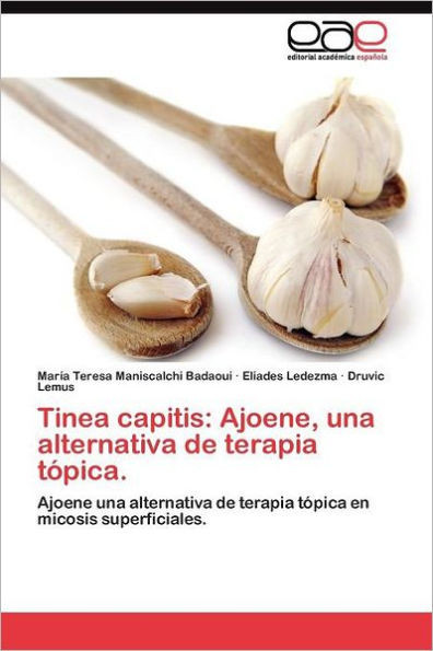 Tinea capitis: Ajoene, una alternativa de terapia tópica.