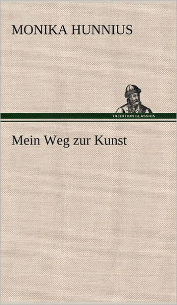 Mein Weg Zur Kunst