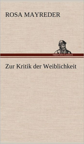 Zur Kritik Der Weiblichkeit