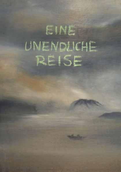 Eine Unendliche Reise