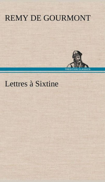 Lettres à Sixtine