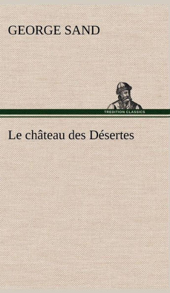 Le chÃ¢teau des DÃ©sertes