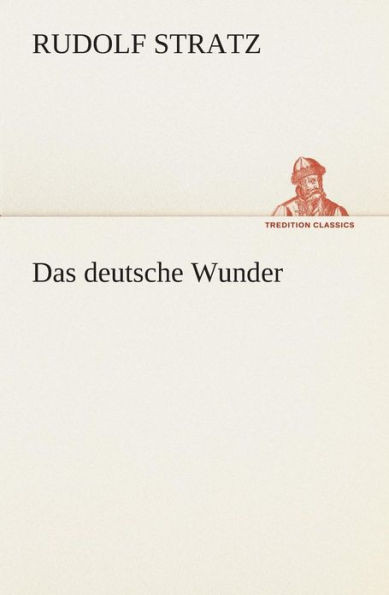 Das deutsche Wunder