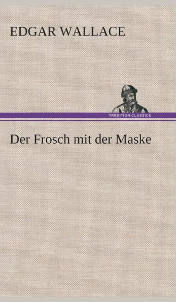 Der Frosch mit der Maske