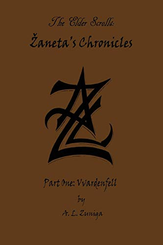 The Elder Scrolls - Zaneta's Chronicles - Part One: Vvardenfell