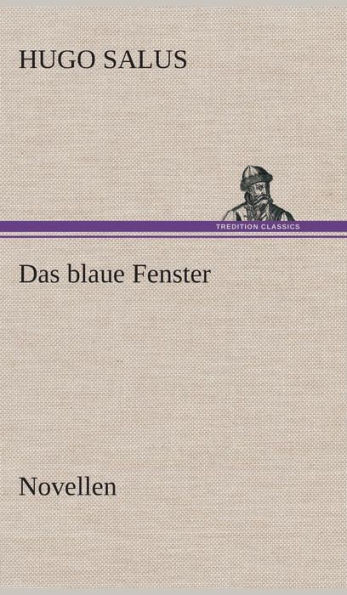 Das blaue Fenster Novellen