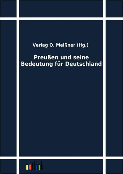 PreuÃŸen und seine Bedeutung fÃ¼r Deutschland