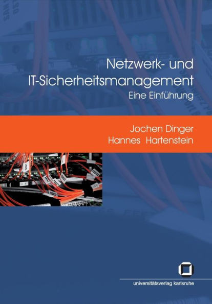 Netzwerk- und IT-Sicherheitsmanagement: eine Einführung