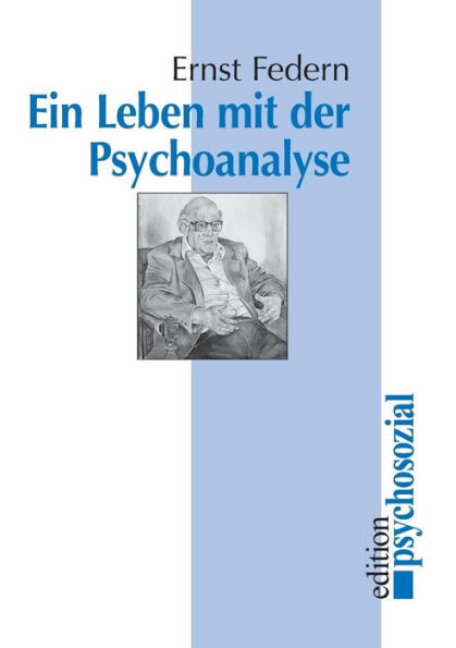 Ein Leben mit der Psychoanalyse