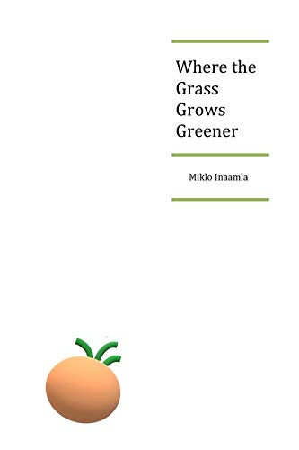 Where the Grass Grows Greener