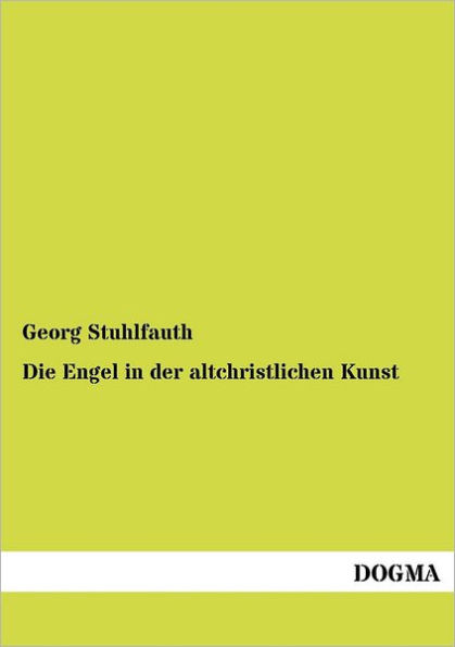 Die Engel in der altchristlichen Kunst