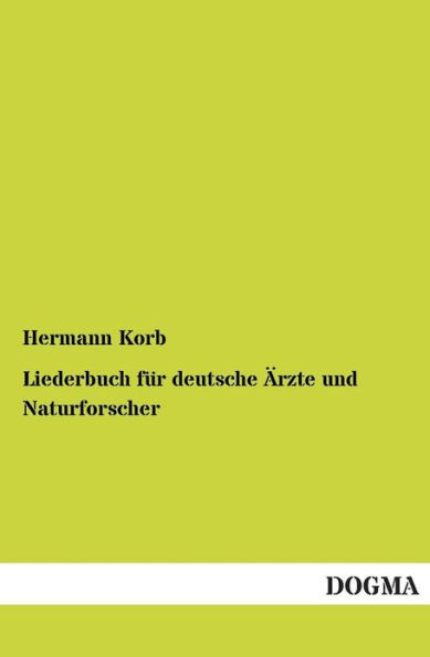 Liederbuch fÃ¼r deutsche Ã„rzte und Naturforscher