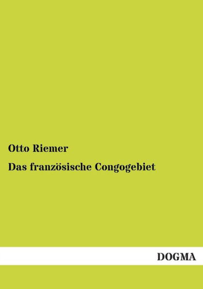 Das Franzosische Congogebiet