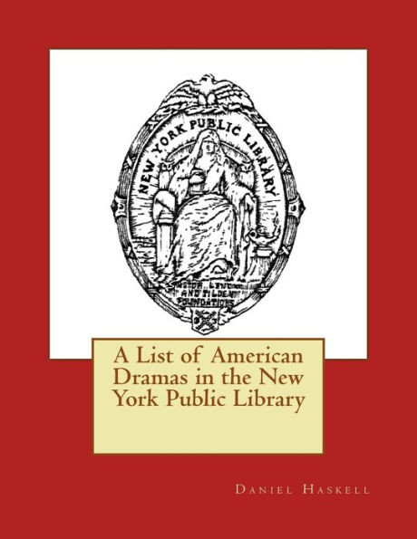 A List of American Dramas in the New York Public Library