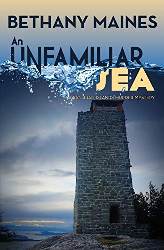 An Unfamiliar Sea (San Juan Islands Murder Mysteries)