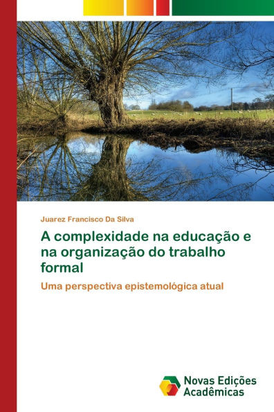 A complexidade na educação e na organização do trabalho formal
