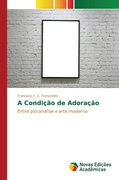 A CondiÃ§Ã£o de AdoraÃ§Ã£o