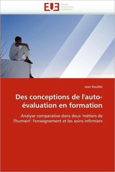 Des conceptions de l''auto-Ã©valuation en formation