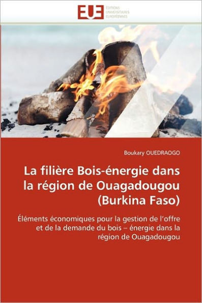 La filiÃ¨re bois-Ã©nergie dans la rÃ©gion de ouagadougou (burkina faso)