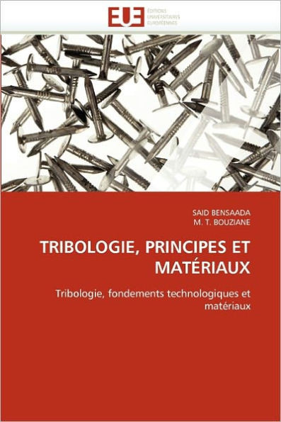 Tribologie, principes et matÃ©riaux
